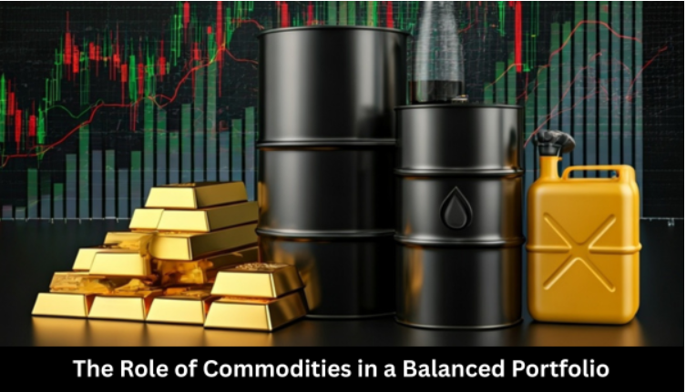 The Role of Commodities in a Balanced Portfolio
