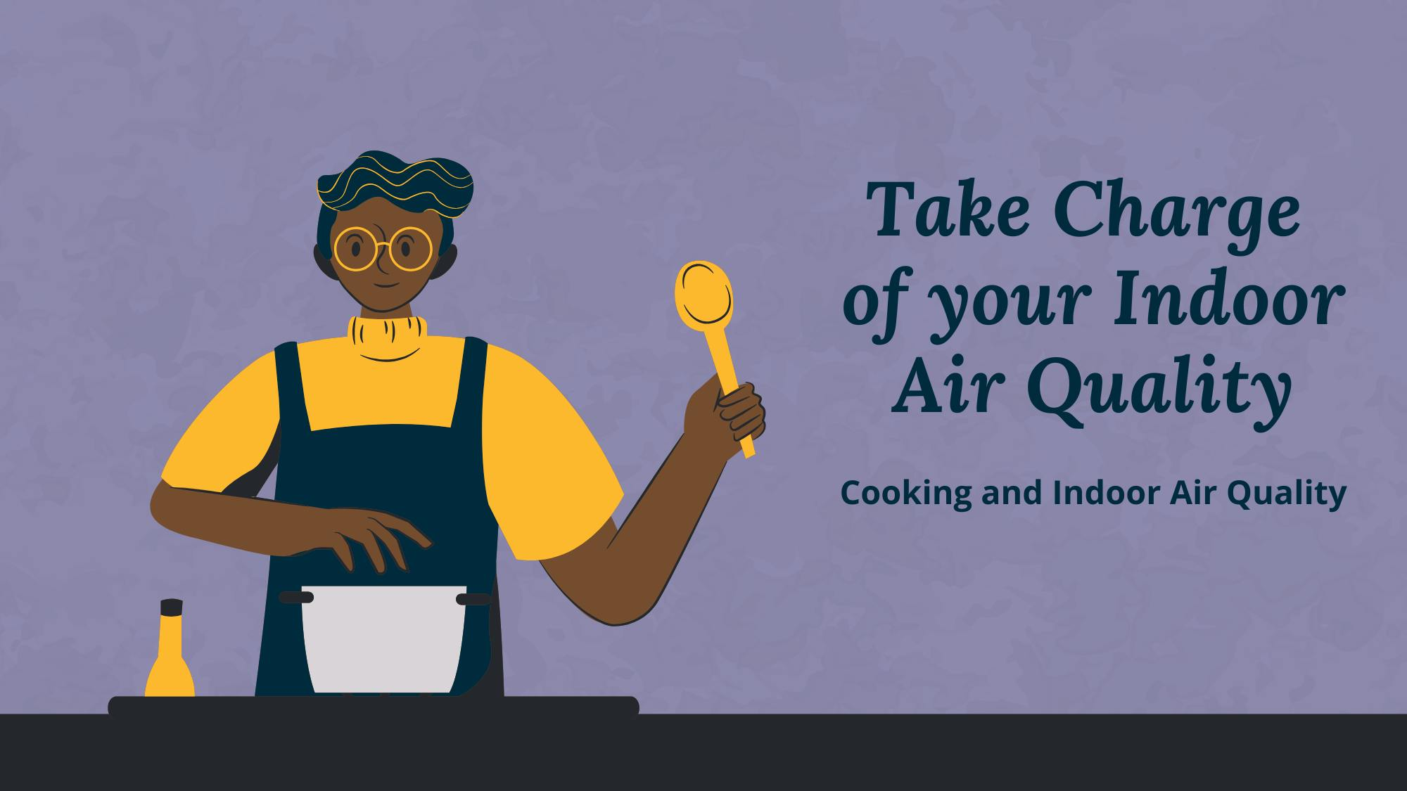 Air Quality Improvement Strategies for Indoor Pollution from Cooking